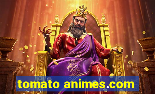 tomato animes.com